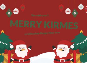 Grußkarte Weihnachten "We wish you 1  MERRY KIRMES" gefalzt auf DIN A6 quer Format: 296 x 105