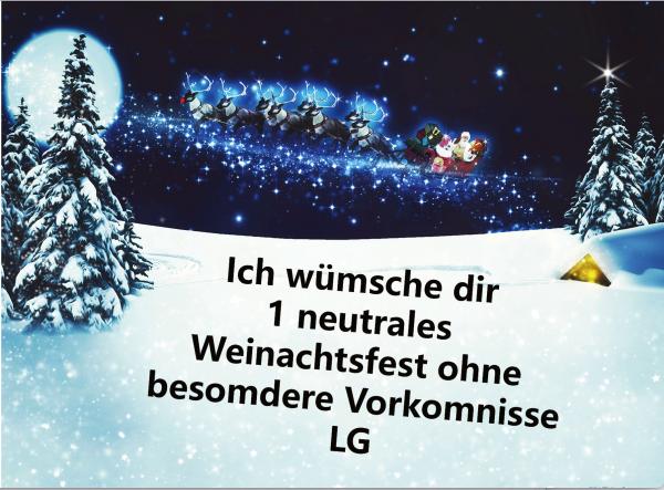 Grußkarte Weihnachten "Ich wümsche dir 1 neutrales Weinachtsfest" gefalzt auf DIN A6 quer Format: 296 x 105